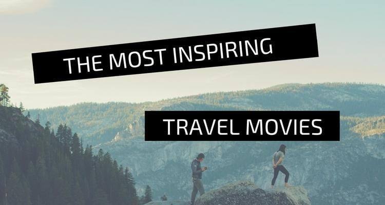 inspiring travel movies
