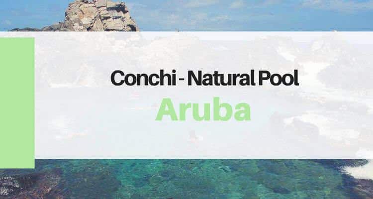 Conchi Arubas Natural Pool